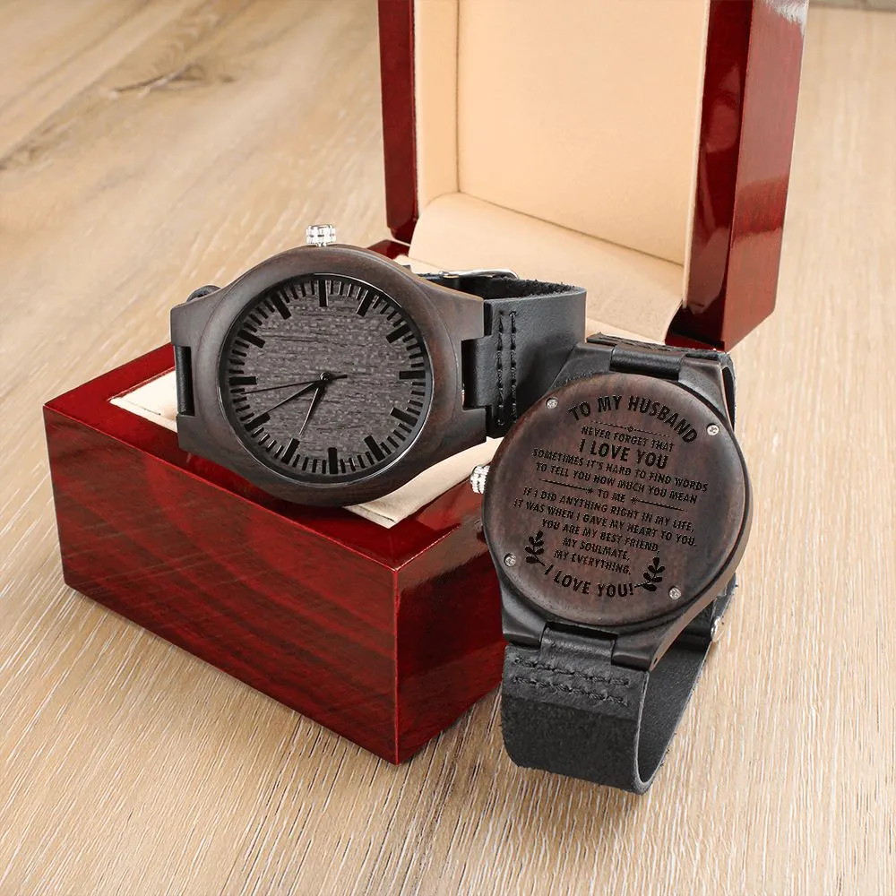 To My Husband, Never Forget That I Love You, Gift from Wife Engraved Wooden Watch